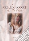 Come due gocce d'acqua libro