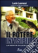 Il potere invisibile. La verità di Licio Gelli