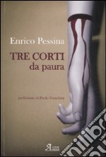 Tre corti da paura libro