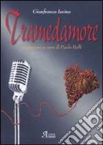 Tramedamore libro usato