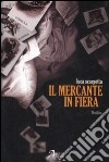 Il mercante in fiera libro