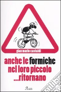 Anche le formiche nel loro piccolo... ritornano