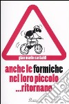 Anche le formiche nel loro piccolo... ritornano libro