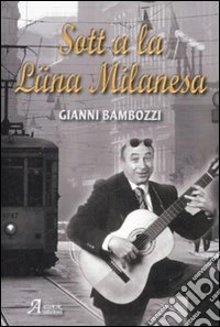Sott a la lüna milanesa libro