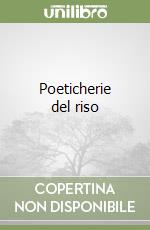 Poeticherie del riso libro