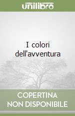 I colori dell'avventura