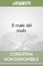 Il male del mulo libro