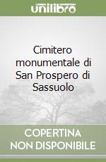 Cimitero monumentale di San Prospero di Sassuolo libro