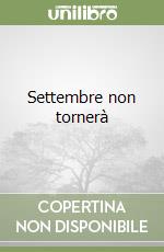 Settembre non tornerà libro