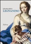 Un nuovo Legnanino. Ediz. illustrata libro