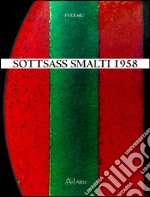 Sottsass smalti 1958. Ediz. illustrata libro