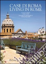 Case di Roma-Living in Rome. Ediz. bilingue