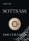 Sottsass. 1000 ceramics libro di Ferrari Fulvio