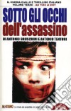 Sotto gli occhi dell'assassino. Il cinema giallo e thrilling italiano dal 1983 al 2001 libro