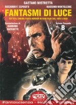 Fantasmi di luce. Tutto il cinema fanta-horror in 4500 film dal 1929 a oggi. Vol. 2: B libro