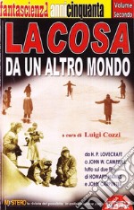 La cosa da un altro mondo. Da H. P. Lovecraft a John W. Campbell, tutto sui due film di Howard Hawks e John Carpenter