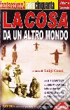 La cosa da un altro mondo. Da H. P. Lovecraft a John W. Campbell, tutto sui due film di Howard Hawks e John Carpenter libro