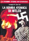 La bomba atomica di Hitler libro