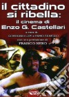 Il cittadino si ribella: il cinema di Enzo G. Castellari libro