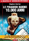 Le piramidi hanno 10.000 anni libro