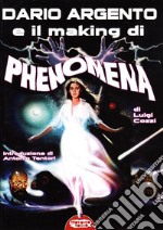 Dario Argento e il «making» di «Phenomena» libro