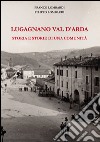 Lugagnano Val d'Arda. Storia e storie di una comunità libro