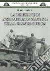 La direzione di artiglieria di Piacenza nella Grande Guerra libro