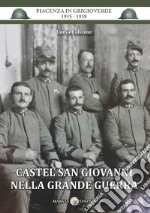 Castel San Giovanni nella Grande Guerra libro