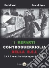 I reparti controguerriglia della R.S.I. libro