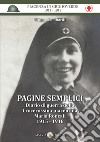 Pagine semplici. Diario di guerra della Crocerossina piacentina Maria Roncali 1915-1918 libro