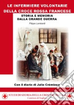 Le infermiere volontarie della Croce Rossa francese. Storia e memoria della grande guerra