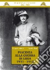 Piacenza alla guerra di Libia 1911-1912 libro
