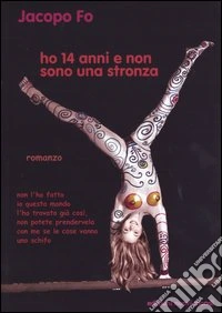 Ho 14 anni. E non sono una stronza