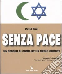 Senza pace. Un secolo di conflitti in Medio Oriente libro
