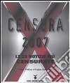 Censura 2007. Le 25 notizie più censurate libro