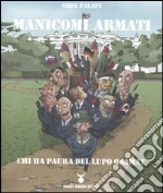 Manicomi armati. Chi ha paura del lupo Osama? libro usato