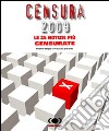 Censura 2009. Le 25 notizie più censurate libro