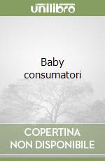 Baby consumatori libro