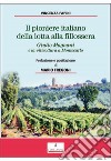 Il pioniere italiano della lotta alla fillossera. Giulio Magnani e la viticoltura a Montecarlo libro