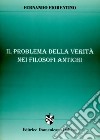 Il problema della verità nei filosofi antichi libro