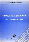 Filosofia e religione in S. Tommaso e Kant libro di Fiorentino Fernando