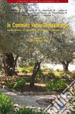 In cammino verso Gerusalemme. Lectio divina sui vangeli di Quaresima e Pasqua. Anno B libro