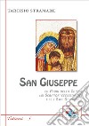 San Giuseppe. Dai padri della Chiesa agli scrittori ecclesiastici fino a San Bernardo libro