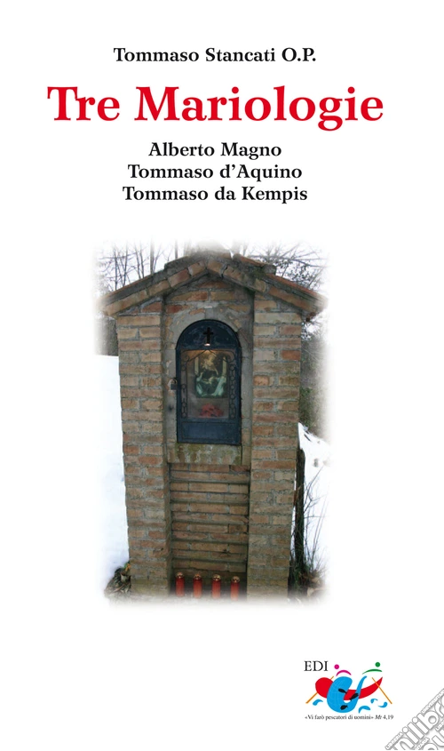 Tre mariologie. Alberto Magno, Tommaso d'Aquino, Tommaso da Kempis
