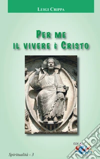 Per me il vivere è Cristo
