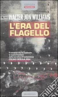 L'era del flagello