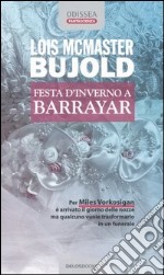 Festa d'inverno a Barrayar libro