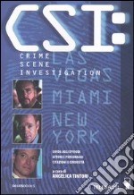 C.S.I. Crime scene investigation