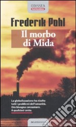 Il morbo di Mida libro