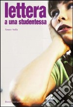 Lettera a una studentessa libro